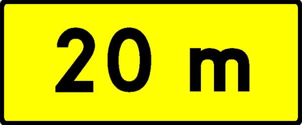 Znak T-1 600x250 mm "20m"